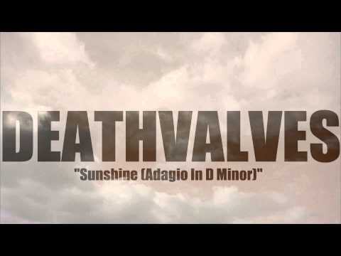 Deathvalves - Sunshine - Adagio In D Minor (John Murphy Cover)