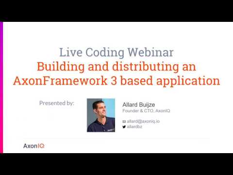 Live coding  building and distributing an Axon 3 based application