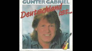 Gunter Gabriel - Deutschland ist...