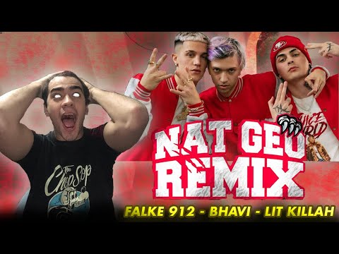 REACCIONANDO a NAT GEO REMIX ll FALKE 912 - BHAVI - LIT KILLAH ll