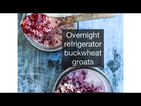 Overnight refrigerator buckwheat groats