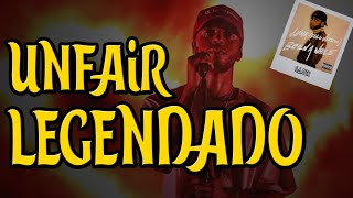 6LACK - Unfair (Full Version) Legendado