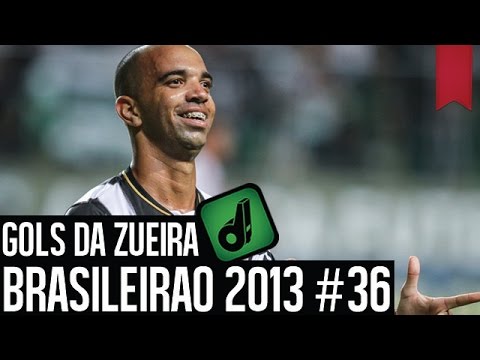 GOLS DA ZUEIRA - BRASILEIRÃO 2013 RODADA #36