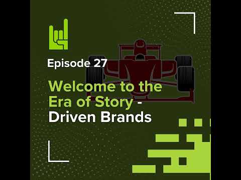 S01E27 • Welcome to the Era of Story-Driven Brands