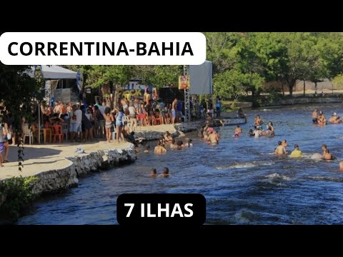 7 ILHAS EM CORRENTINA-BAHIA 