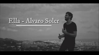 Ella ~ Alvaro Soler Lyrics/Letra