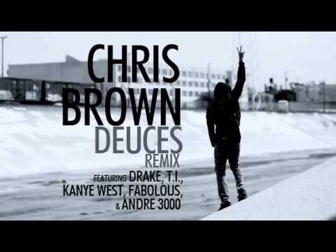 Chris Brown - Deuces Remix (feat. Drake, T.I., Kanye West, Fabolous, & Andre 3000) (Clean)