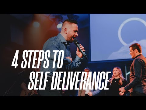 4 Steps to Self Deliverance - Pastor Vlad