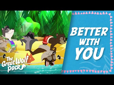 The Great Wolf Pack - Better With You (Official Theme Song)