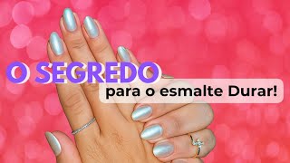 Como Fazer o Esmalte Durar a Semana Toda – Esmaltação Completa com Truques que Funcionam 💅🏻📆✨