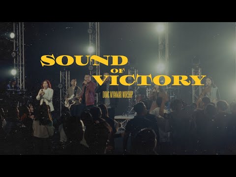 Sound of Victory | DUMC MYANMAR WORSHIP - Official Music Video