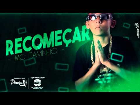 MC Tavinho -  Recomeçar ( PereraDJ )