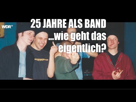 Doku: 25 Jahre als Band ...wie geht das eigentlich?
