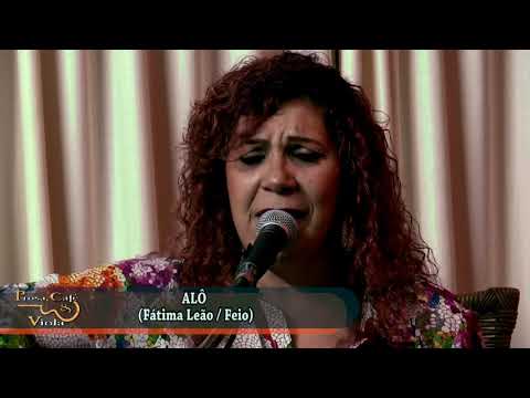 Programa Prosa, Café e Viola nº 524 – Ronaldo Sabino recebe Fátima Leão, “ALÔ”