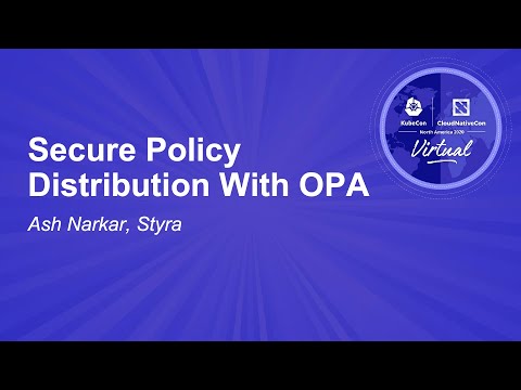 Image thumbnail for talk Secure Policy Distribution With OPA