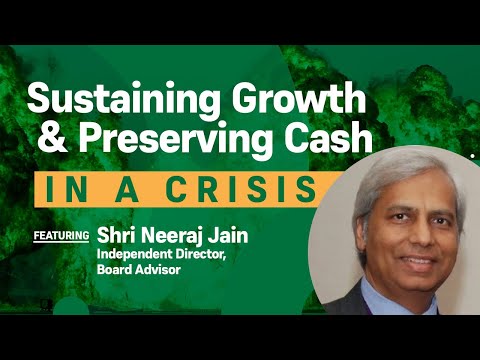 Sustaining Growth and Preserving Cash in a Crisis!