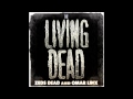 Zed's Dead ft. Omar linx - The living Dead 