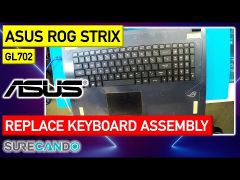 ASUS ROG Strix GL702VS 17 Full top keyboard assembly replacement guide. Fan clean up  + WiFi 6!
