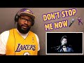QUEEN - DON’T STOP ME NOW | REACTION
