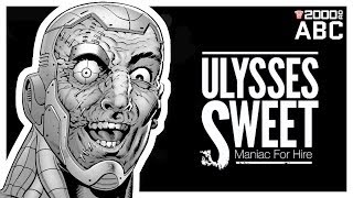 The 2000 AD ABC #123: Ulysses Sweet