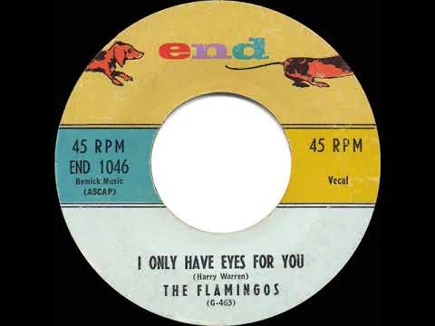 1959 HITS ARCHIVE: I Only Have Eyes For You - Flamingos