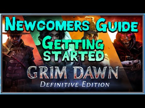 Grim Dawn Newcomer's guide Episode One - Getting Started