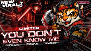 Download lagu DJ YOU DON’T EVEN KNOW ME TJAP TASSO‼️STYLE BARU BATTLE X LIMITED EDITION‼️CLARITY BASS HOREG VIRAL mp3