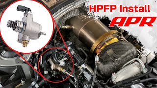 APR HPFP Install Guide - Audi B9 S4/S5/SQ5 Stage 3 Fueling