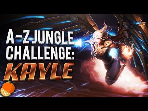 Kayle Jungle - A to Z Challenge!