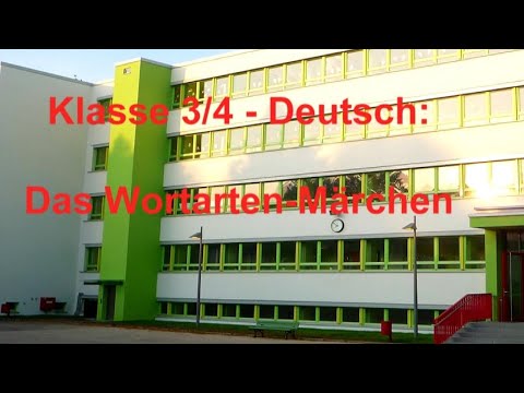 Deutsch Klasse 3/4 - Das Wortarten-Märchen