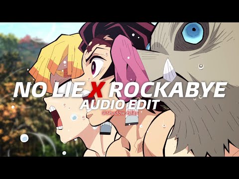 No Lie x Rockabye『edit audio』