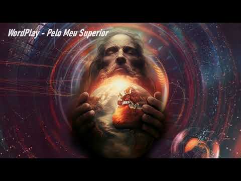 WordPlay - Pelo Meu Superior (Patience Remix)