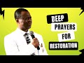 Deep Prayers For Restoration Dr Dk Olukoya Prayers MFM Prayers