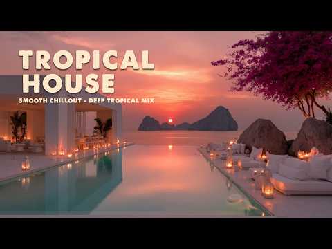 Chill Deep House - Sunset Infinity Lounge - Tropical Ibiza Vibes & Luxury Chill House Music
