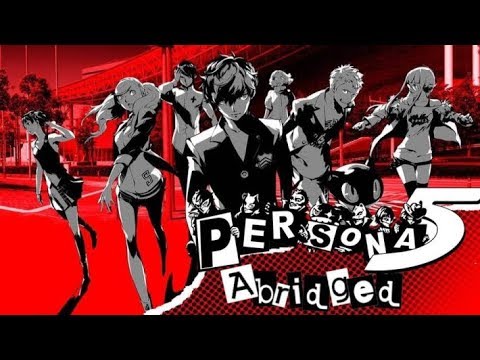 Persona 5 Abridged Episode 1