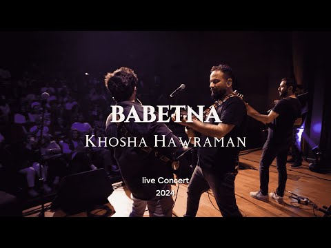 Babetna - Khosha Hawraman (Live)