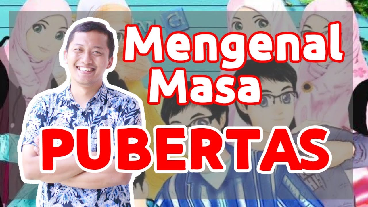 mengenal hormon reproduksi di masa pubertas