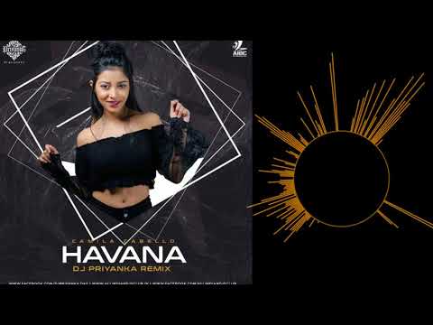 HAVANA - DJ PRIYANKA REMIX