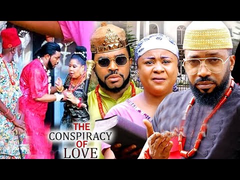 THE CONSPIRACY OF LOVE SEASON 11 - FREDRICK LEONARD 2021 LATEST NIGERIAN NOLLYWOOD MOVIE.