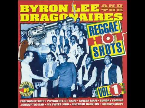 BYRON LEE AND THE DRAGONAIRES/REGGAE HOT SHOTS-VOL 01(Álbum completo)