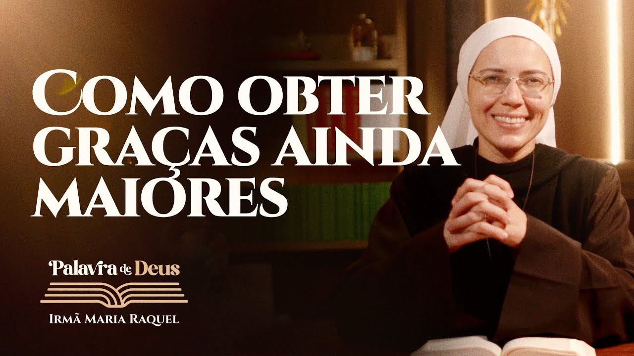 Como obter graças ainda maiores (Lc 6,27-38) Palavra de Deus | Irmã Maria Raquel 11/09