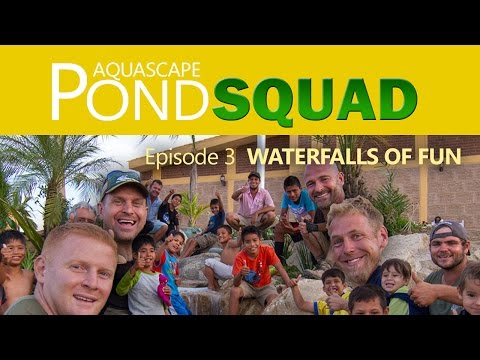 Aquascape Pond Squad - Waterfalls of Fun - Episode 3