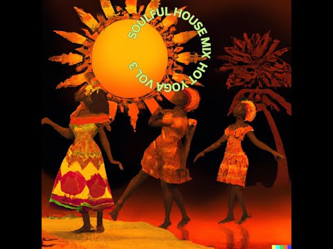 #SOULFUL DEEP AFRO HOUSE MIX #NO: 3 #Hot Yoga  Vol 3