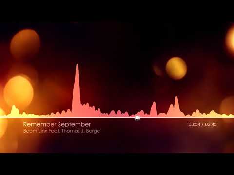 Remember September - Boom Jinx Feat Thomas J. Berge