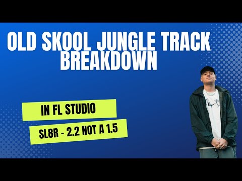 FL Studio Jungle Tutorial: Sl8r Track Breakdown