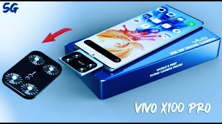 Vivo X100 Pro 5G 2022 First Look 12GB RAM Quad Fly