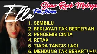 Download lagu ELLA FULL ALBUM | BEST MALAYSIAN SLOW ROCK | mp3