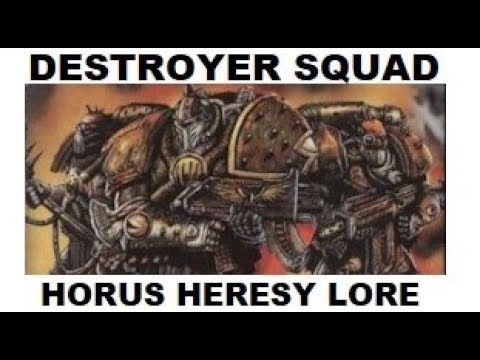 Destroyer Squads - Legiones Astartes - Horus Heresy Lore and Background - Warhammer 40K
