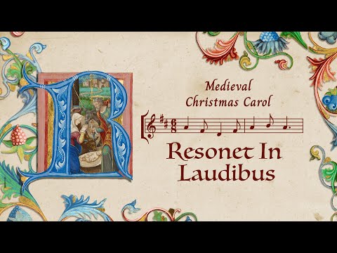 Resonet In Laudibus - Medieval Christmas Carol (Choral Setting)