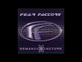 Fear Factory - Bionic Chronic (remixed by Junkie XL)